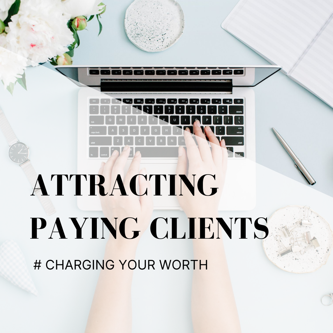 
          
            Attracting paying clients
          
        
